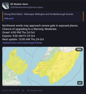 A post from 23 October about a strong wind watch in Wairarapa, Wellington and the Marlborough Sounds: “Northwest winds may approach severe gale in exposed places. Chance of upgrading to a Warning: Moderate.” AKA a day ending in ‘y’ for this area.